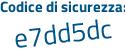 Il Codice di sicurezza è 9 continua con 819ec1 il tutto attaccato senza spazi