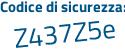 Il Codice di sicurezza è 58e74 segue 42 il tutto attaccato senza spazi