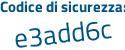 Il Codice di sicurezza è 52446d8 il tutto attaccato senza spazi