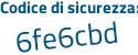 Il Codice di sicurezza è ae7c segue 3ZZ il tutto attaccato senza spazi