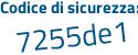 Il Codice di sicurezza è 2b poi b31ea il tutto attaccato senza spazi
