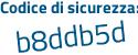 Il Codice di sicurezza è caZ32ad il tutto attaccato senza spazi