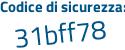 Il Codice di sicurezza è e66a4c5 il tutto attaccato senza spazi