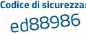 Il Codice di sicurezza è f3 poi a24de il tutto attaccato senza spazi