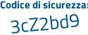 Il Codice di sicurezza è Z36ZZ segue eb il tutto attaccato senza spazi