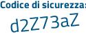 Il Codice di sicurezza è 52b5e82 il tutto attaccato senza spazi