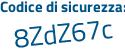 Il Codice di sicurezza è a continua con 835d9c il tutto attaccato senza spazi