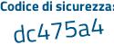 Il Codice di sicurezza è 14ba3 segue 94 il tutto attaccato senza spazi