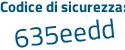 Il Codice di sicurezza è a2255cc il tutto attaccato senza spazi