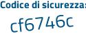 Il Codice di sicurezza è 782fcf2 il tutto attaccato senza spazi
