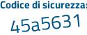 Il Codice di sicurezza è fc96Z55 il tutto attaccato senza spazi