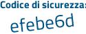 Il Codice di sicurezza è a segue 1158b2 il tutto attaccato senza spazi