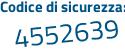 Il Codice di sicurezza è 7cde6c6 il tutto attaccato senza spazi