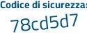 Il Codice di sicurezza è 1ee57 poi 69 il tutto attaccato senza spazi