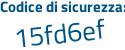 Il Codice di sicurezza è d poi 728484 il tutto attaccato senza spazi