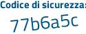 Il Codice di sicurezza è a829968 il tutto attaccato senza spazi