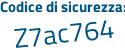 Il Codice di sicurezza è 7 continua con acbe41 il tutto attaccato senza spazi