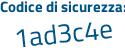 Il Codice di sicurezza è 4978 poi Z9c il tutto attaccato senza spazi