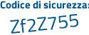 Il Codice di sicurezza è 26b5 segue 1aZ il tutto attaccato senza spazi