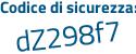 Il Codice di sicurezza è 949Z474 il tutto attaccato senza spazi