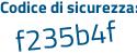 Il Codice di sicurezza è 9b1dfZa il tutto attaccato senza spazi