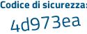Il Codice di sicurezza è a15f4f4 il tutto attaccato senza spazi