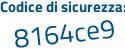 Il Codice di sicurezza è f1422 poi c2 il tutto attaccato senza spazi