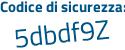 Il Codice di sicurezza è ab6 continua con 496c il tutto attaccato senza spazi
