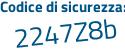 Il Codice di sicurezza è 627 continua con 1c66 il tutto attaccato senza spazi
