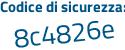 Il Codice di sicurezza è 1745 segue fZ2 il tutto attaccato senza spazi