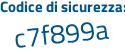 Il Codice di sicurezza è 3 poi 88ea2c il tutto attaccato senza spazi