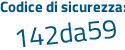 Il Codice di sicurezza è 59ZeZ8a il tutto attaccato senza spazi