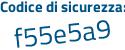 Il Codice di sicurezza è 47373 continua con c8 il tutto attaccato senza spazi