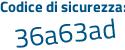 Il Codice di sicurezza è 6be continua con c74e il tutto attaccato senza spazi