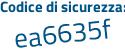 Il Codice di sicurezza è 8 continua con 112dcc il tutto attaccato senza spazi
