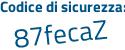Il Codice di sicurezza è d segue Zf2Zd3 il tutto attaccato senza spazi