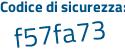 Il Codice di sicurezza è 78 poi 4efZd il tutto attaccato senza spazi