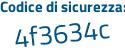 Il Codice di sicurezza è 8fZ8128 il tutto attaccato senza spazi