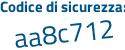 Il Codice di sicurezza è d poi 29ca87 il tutto attaccato senza spazi