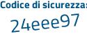 Il Codice di sicurezza è 3Z continua con fa729 il tutto attaccato senza spazi