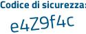 Il Codice di sicurezza è Za2533Z il tutto attaccato senza spazi