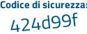 Il Codice di sicurezza è 5ec segue 21c8 il tutto attaccato senza spazi