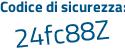 Il Codice di sicurezza è 8 continua con 3c2cbd il tutto attaccato senza spazi