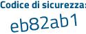 Il Codice di sicurezza è e poi 27295Z il tutto attaccato senza spazi