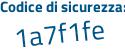 Il Codice di sicurezza è f62da continua con 47 il tutto attaccato senza spazi