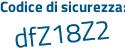 Il Codice di sicurezza è 7d31115 il tutto attaccato senza spazi