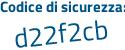 Il Codice di sicurezza è a8Z2aeZ il tutto attaccato senza spazi