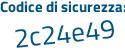 Il Codice di sicurezza è d331a poi 8f il tutto attaccato senza spazi