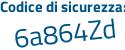 Il Codice di sicurezza è 26b5f poi d2 il tutto attaccato senza spazi