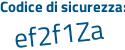 Il Codice di sicurezza è 781 poi 7Z43 il tutto attaccato senza spazi